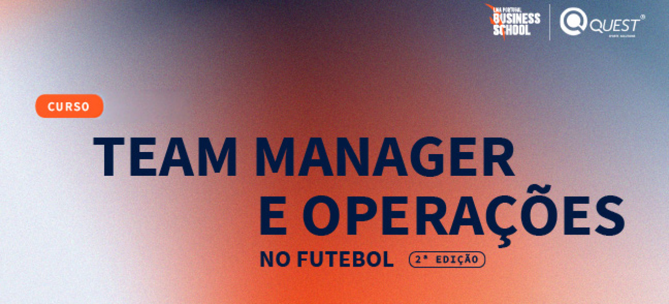 Abertas as inscrições para o Curso de Team Manager e Operações no Futebol